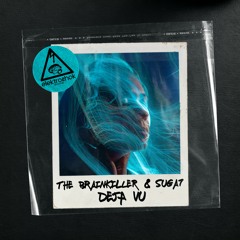 The Brainkiller & Suga7 - Déjà Vu [ELEKTROSHOK] [PREMIERE]