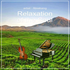 Relaxation of the Soul