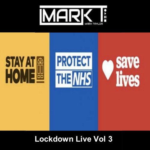 DJ Mark T - Lockdown Live Vol 3 (The Classics)