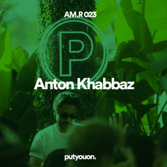 AM.RADIO 023 (VENICE) - Anton Khabbaz