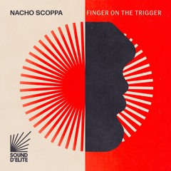 Premiere: Nacho Scoppa - Drip [Sound DElite]
