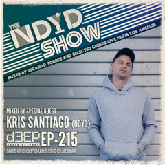 The NDYD Radio Show EP215 - Guest Mix by Kris Santiago