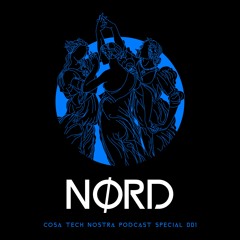 ENSEMBLE X COSA TECH NOSTRA PODCAST SPECIAL 001: NØRD (Live Set)