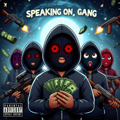 Speaking ona gang-bancrollsoverus