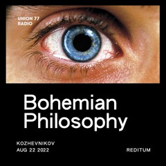 Bohemian Philosophy @ UNION 77 RADIO: 'Reditum'
