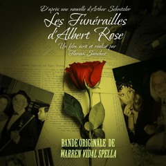 01 - Les Funérailles D'Albert Rose - OST - Warren VIDAL SPELLA