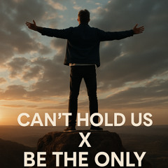 Cant't Hold Us X Be the Only - DJ Fonky Mashup