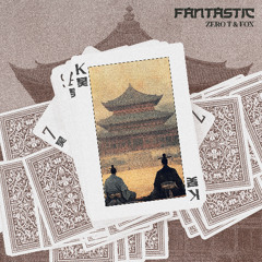 Zero T & Fox - Fantastic