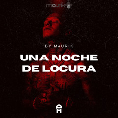 Una Noche de Locura - Blessd (Maurik Rework) Afrohouse (Download link)