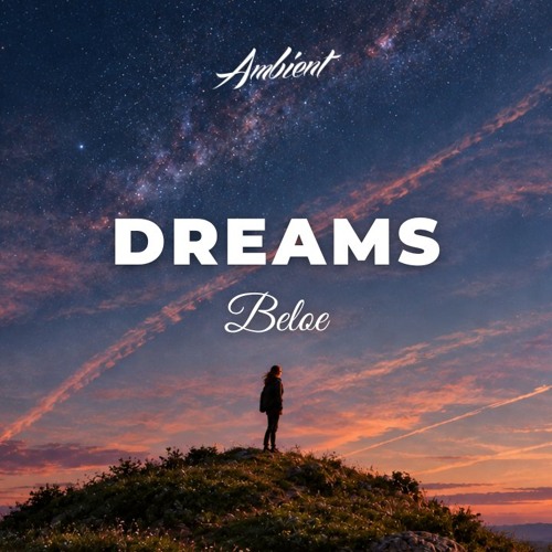 Beloe - Dreams