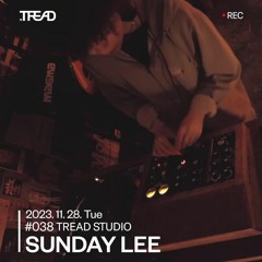 38#tread - Sunday Lee