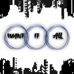 RL - Want it all (Freestyle)