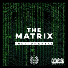 "The Matrix" (produced by SF Traxx)