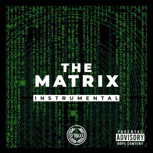 "The Matrix" (produced by SF Traxx)
