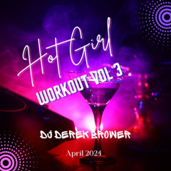Hot Girl Workout April 2024 (Dance, Pop, House, Throwback Mashups)