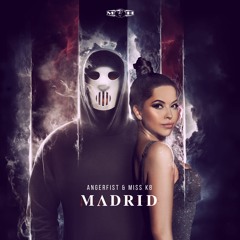 Angerfist & Miss K8 - Madrid