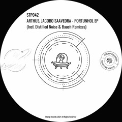 Arthus, Jacobo Saavedra - Portunhol (Distilled Noise Remix) (clip)