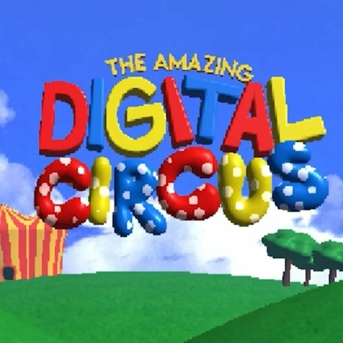 Stream THE AMAZING DIGITAL CIRCUS INTRO.mp3 by 💖Wally Darling