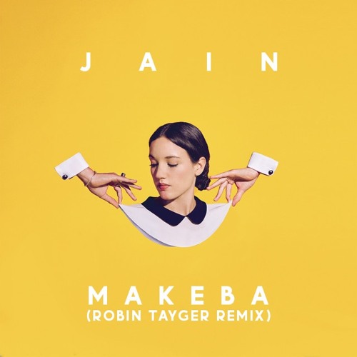 Jain - Makeba (Robin Tayger Remix)
