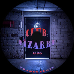 Club Bizarre - U96 (Thamos Extended Remix)