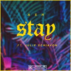 ASH - Stay Ft. Julie Schiavon