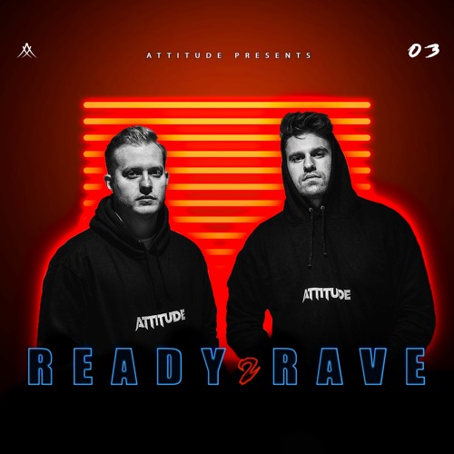 READY2RAVE Vol. 03 [QUARANTINE SESSIONS] by Attitude | Best Of Hardstyle