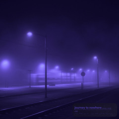 c152 - journey to nowhere (slowed + reverb)