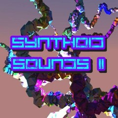 Synthoid Sounds II