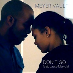 Please Don't Go - feat. Lasse Myrvold