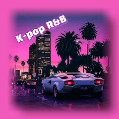 퇴근길 틀면 옆차선에서 제목 알려달라는 R&B K-POP 믹스셋🎧