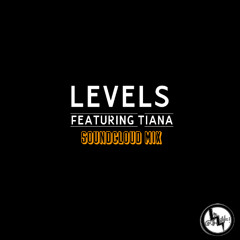 Levels ft Tiana (SC MIX)