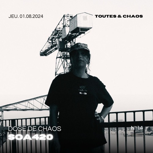 Dose De Chaos ★ Soa420