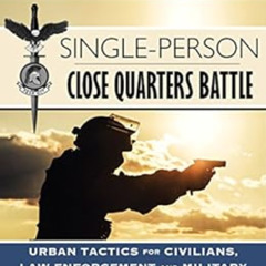 download EPUB ✏️ Single-Person Close Quarters Battle: Urban Tactics for Civilians, La