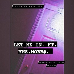 Let Me In ft. Northee