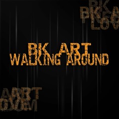 Walking Around
