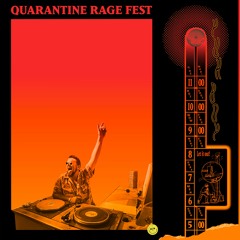 Quarantine Rage Fest