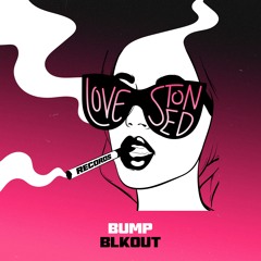 BLKOUT - BUMP (Original mix)
