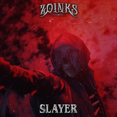 Zoinks -  SLAYER (FREE DOWNLOAD)