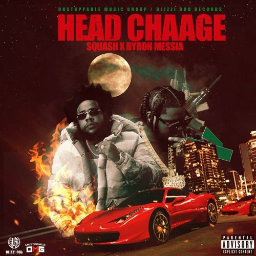 Squash n Byron Messia - Head Chaage [Head Chaage Riddim]