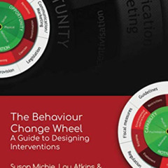 [READ] KINDLE 📚 The Behaviour Change Wheel: A Guide To Designing Interventions by  P