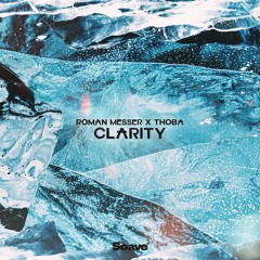 Roman Messer & ThoBa - Clarity