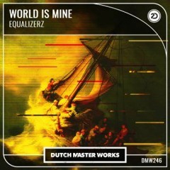 Equalizerz - World Is Mine (Radio Edit)
