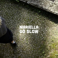 MARIELLA - GO SLOW (BILLS DNB FLIP) FREE DOWNLOAD