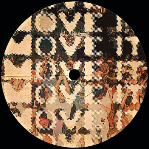 Move It (don’t stop)