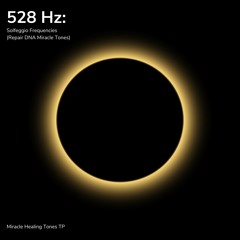 528 Hz: Love Frequency (Solfeggio Frequencies)