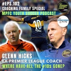 102 Where have all the #10s Gone? Coaching Family Special