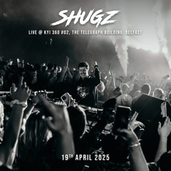 Shugz LIVE @ Kill Your Idols 360 #02, The Telegraph Building, Belfast