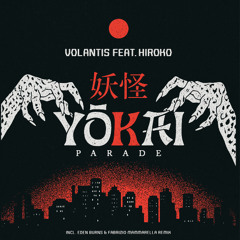 Volantis - Yokai Parade (feat. Hiroko) (Eden Burns Remix) [Alzaya]