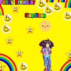 Punky Brewstar Sing Along