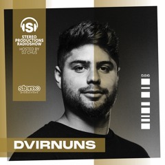 DVIRNUNS Stereo Productions Podcast 586